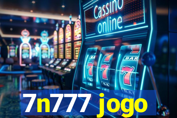 7n777 jogo